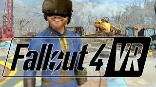 Fallout 4 VR gameplay - Early game bobbleheads and highlights with HTC Vive