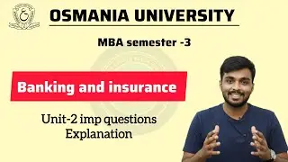 Banking and Insurance Unit 2 | IMP Questions explanation | OU MBA SEM-3 TIME @santhoshbachuwar2987