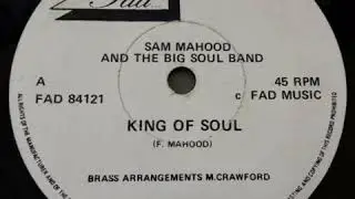 Sam Mahood And The Big Soul Band - King Of Soul