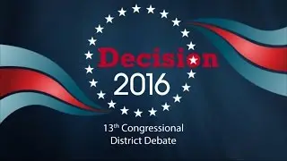 2016 13th Congressional District Debate