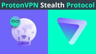 How To Use And Change To Proton VPN's New In House Built Stealth VPN Protocol