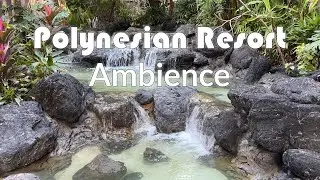 Disney&rsquo;s Polynesian Resort Waterfall Ambience