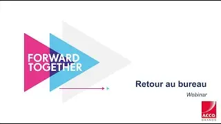 Webinar Acco Brands Retour au bureau - version courte