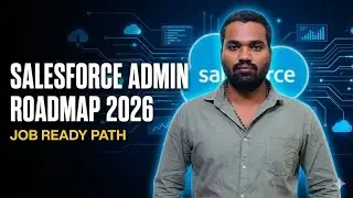Salesforce Admin Roadmap 2026 | Complete Beginner Guide (Telugu)