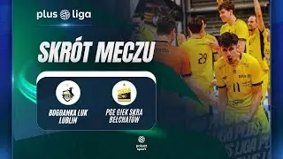 SKRÓT: BOGDANKA LUK LUBLIN - PGE SKRA BEŁCHATÓW | PLUSLIGA