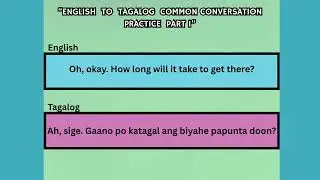 English to Tagalog Common Conversation Practice Part 1