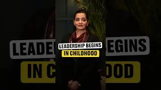 Leadership Doesn&rsquo;t Start at Work. It Starts Early
