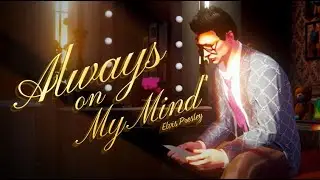 Always on My Mind  - Elvis Presley - GTA 5 Music Video Machinima [4K]