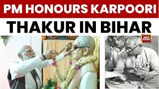 NDA's Bihar Push: PM Modi Honours Karpoori Thakur in Samastipur to Woo EBC Voters | India Today