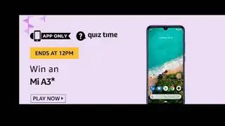 Amazon Mi A3 quiz answer added 25 September 2019