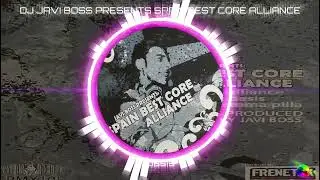 DJ JAVI BOSS - SPAIN BEST CORE - ALLIANCE - Oasis