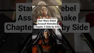 Star Wars Rebel Assault Remake &ndash; Глава 3 Side by Side #разработкаигр #звездныевойны #ремейк #игры