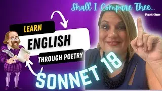 Learn English Through Poetry | Shakespeare's Sonnet 18| Part One