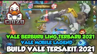 KEJAR LING SAMPAI MENINGGOI | VALE SEKALI LIBAS ILANG! BUILD VALE TERSAKIT 2021 | ZONA CIUZU MLBB