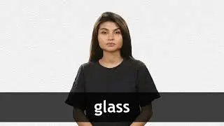 How to pronounce GLASS in American English
