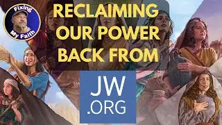 Reclaiming Our Power Back from JW.org