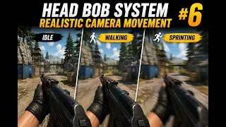 Unity FPS Controller Tutorial Advance - Realistic Head Bob System | #6 