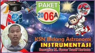 INSTRMENTASI 2006A | ASTRONOMI | KSN | 🌏💥💯  [FB2 M. Farras Tsaqif Hartono]