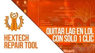 QUITAR LAG EN LEAGUE OF LEGENDS Y JUEGOS ONLINE CON 1 CLIC | HEXTECH REPAIR TOOL