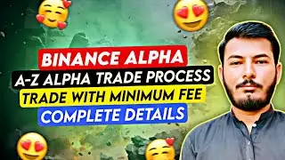 How To Earn Binance Alpha Trade - Binance Alpha Point Increase Trick