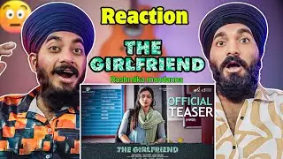 The Girlfriend (Teaser) Reaction - Hindi: Rashmika Mandanna | Dheekshith Shetty | Rahul R |Satnam 06