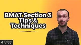 BMAT Section 3 Tips and Techniques