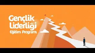Gen&ccedil;lik Liderliği Eğitim Programı 6