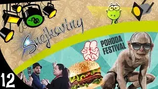 Glum na festivale Pohoda a cig&aacute;nske čapa&scaron;e | #12 | Snejkoviny | Snakess | SK&CZ