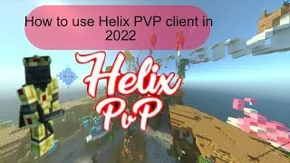 How to use Helix client in 2022