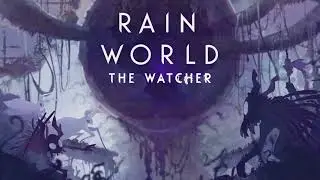 Rain World: The Watcher OST - Childhoods End