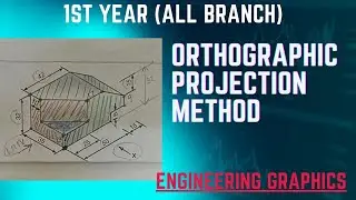 Orthographic projection| 1st angle| Engineering Graphics| 1st year| All Engineering Branch| In Hindi