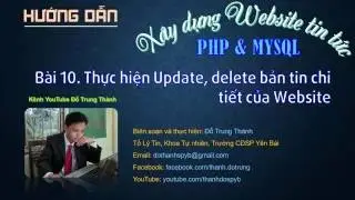 PHP. XD Website tin tức-B&agrave;i 10. Update, Delete dữ liệu bản tin chi tiết của Website