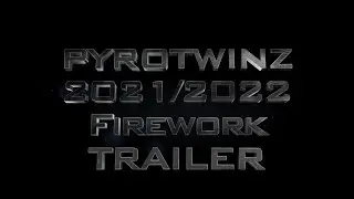 The Pyrotwinz 2021/2022 Compilatie TRAILER [4k/60fps.] #surex #funke #luypaers #vuurwerk #feuerwerk