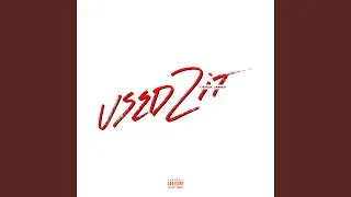 Used 2 It