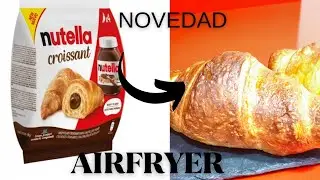 🥐 Probamos los NUEVOS Croissants de NUTELLA en Airfryer 🤤