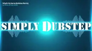 Rihanna Feat. Drake - What's My Name (KoNoise Remix)