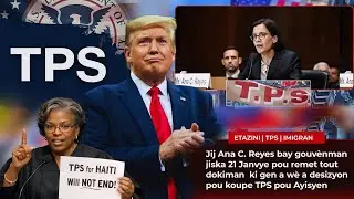 Nouvèl la tonbe! TPS HAITI🇭🇹: Jij Ana Reyes pran Gwo desizyon!