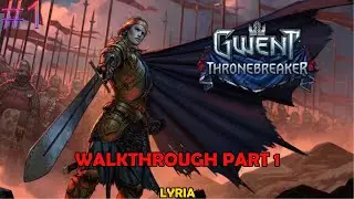 Thronebreaker - The Witcher tales walkthrough part 1 - Lyria