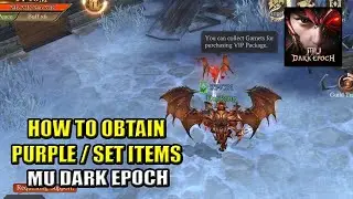 How to obtain Purple / Set items (Free 2 Play) MU: Dark Epoch (English Subs)