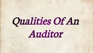 Meaning of  Auditor/ Qualities Of An Auditors/tamil/B,com