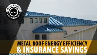 The Energy Savings Of A Metal Roof Can Lower Your Electricity Bill + Lower Your Insurance Costs