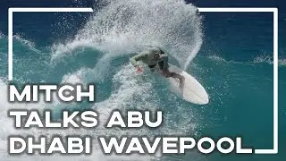 Surf Abu Dhabi Wavepool Interview With Mitch Crews 🏄&zwj;♂️ | Stoked For Travel