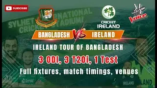 Bangladesh vs Ireland Full fixtures match timings venues