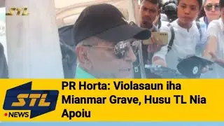 PR Horta: Violasaun Iha Myanmar Grave, Husu TL Nia Apoiu