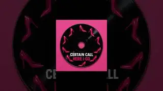 Certain Call - Here I Go - CD image and song snippet
