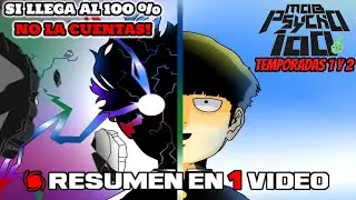 MOB PSYCHO 100 RESUMEN EN 1 VIDEO 🔴 MOB PSYCHO 100 TEMPORADAS 1 Y 2 RESUMEN &Eacute;PICO!