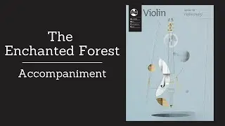 The Enchanted Forest, AMEB Violin series 10,  preliminary