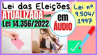 Fiscaliza&ccedil;&atilde;o das Elei&ccedil;&otilde;es e Condutas Vedadas aos Agentes P&uacute;blicos - Art. 65 a 78 - Lei 9504 ATUAL.