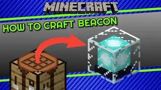 How to Craft Beacon in Minecraft