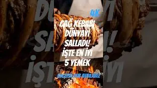 Cağ Kebabı D&uuml;nyayı Salladı! İşte En İyi 5 Yemek #shorts #cağkebabı #tasteatlas